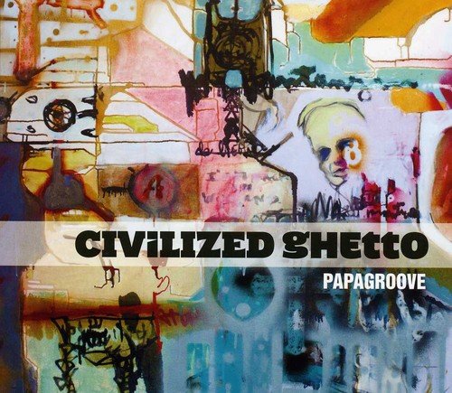 Papagroove / Civilized Ghetto - CD (Used)