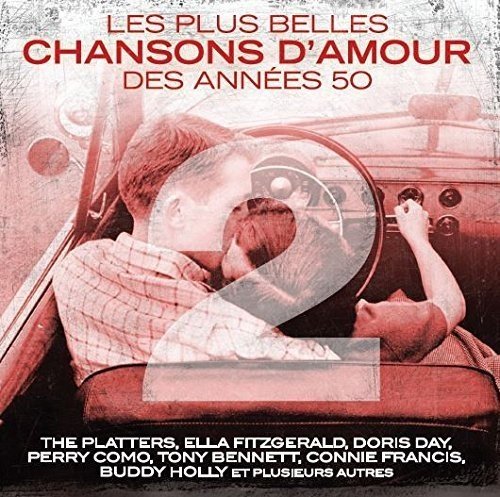 Les Plus Belles Chansons D'Amour Des Annees 50, Vol. 2