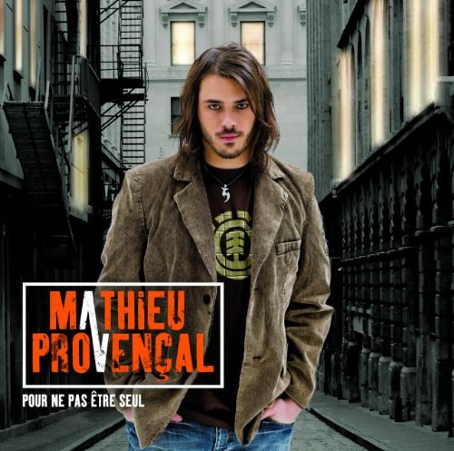 Mathieu Provencal / Pour Ne Pas Etre Seul - CD (Used)