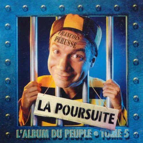 François Pérusse / La Poursuite : L'Album du peuple, tome 5 - CD (Used)