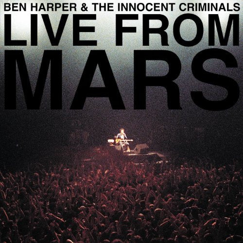 Ben Harper & The Innocent Criminals / Live from Mars - CD (Used)