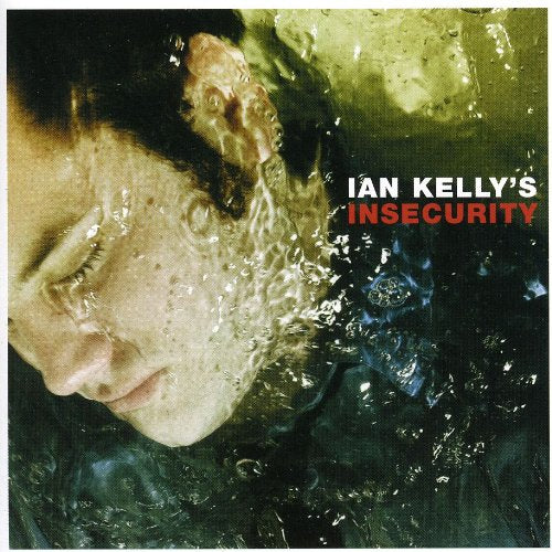 Ian Kelly / Ian Kelly's Insecurity - CD (Used)