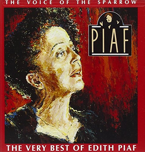 Edith Piaf / La Voix du Moineau : Le meilleur d'Edith Piaf - CD (occasion)