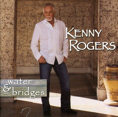 Kenny Rogers / Water & Bridges - CD