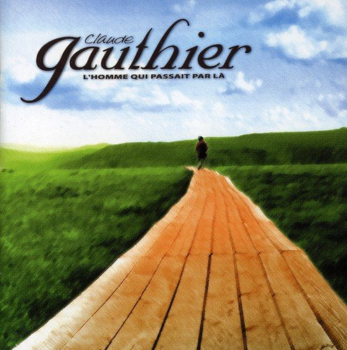 Claude Gauthier / L'Homme Qui Passait Par Là - CD (Used)