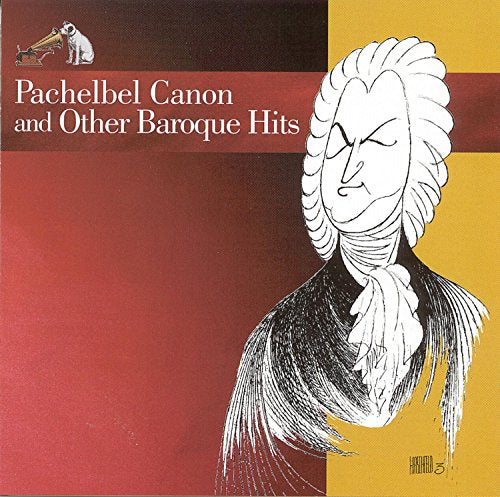 Pachelbel Canon And The Other Baroqu E Hits