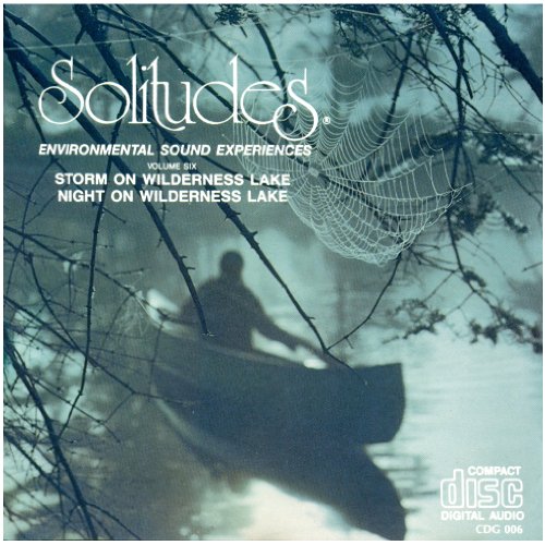 Solitudes Volume Six: Storm on Wilderness Lake, Night on Wilderness Lake.