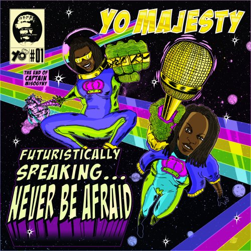 Futuristically Speaking: Never Be Afraid