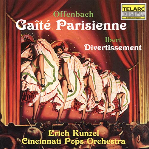 Offenbach : Gaîté Parisienne / Ibert : Divertissement
