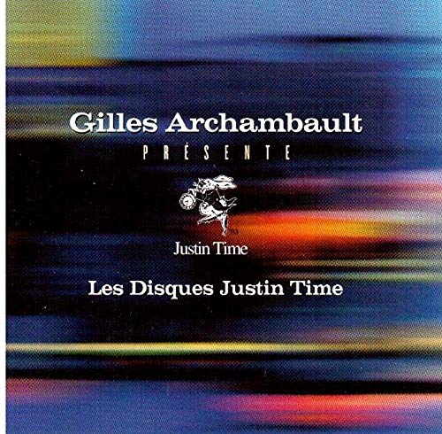 VARIOUS ARTISTS - GILLES ARCHAMBAULT PRESEN