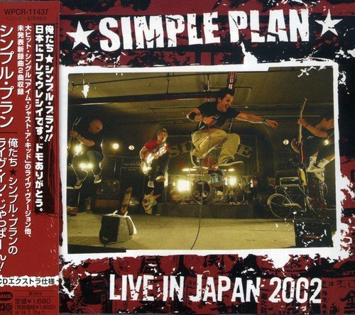 Live In Japan 2002 by Simple Plan (2003-02-11)