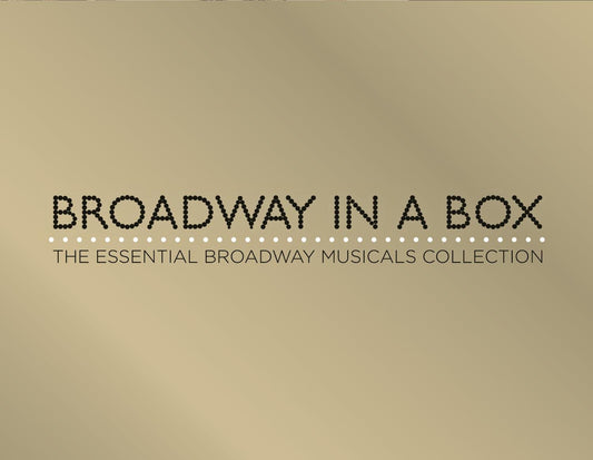 Broadway In A Box - The Essential Br Oadway Musicals Collection