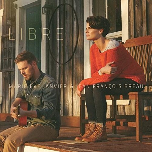 Marie-Eve Janvier & Jean-Francois Breau / Libre - CD (Used)