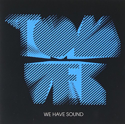 We Have Sound