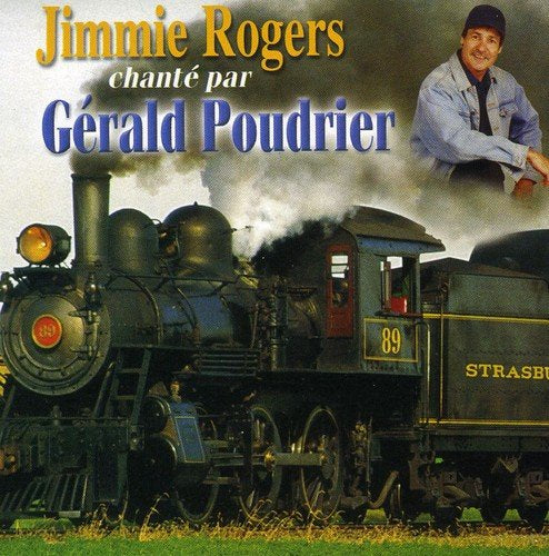 Gerald Poudrier//Jimmie Rogers Chante Par