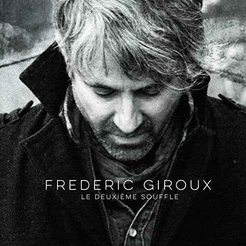 Frédéric Giroux / Le Deuxième Souffle - CD (Used)
