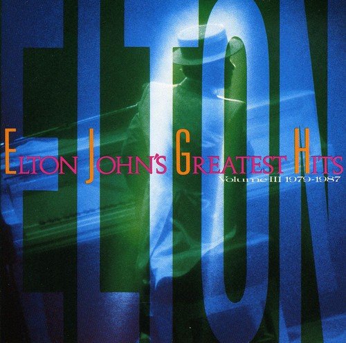 Elton John / Elton John's Greatest Hits, Vol. 3: 1979-1987 - CD (Used)