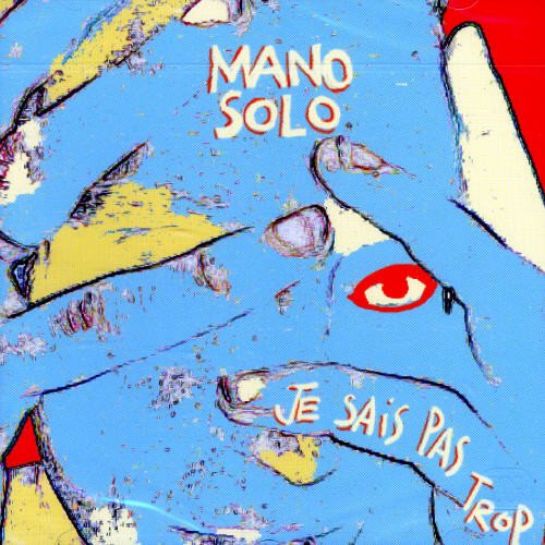Mano Solo / Je Sais Pas Trop - CD (Used)