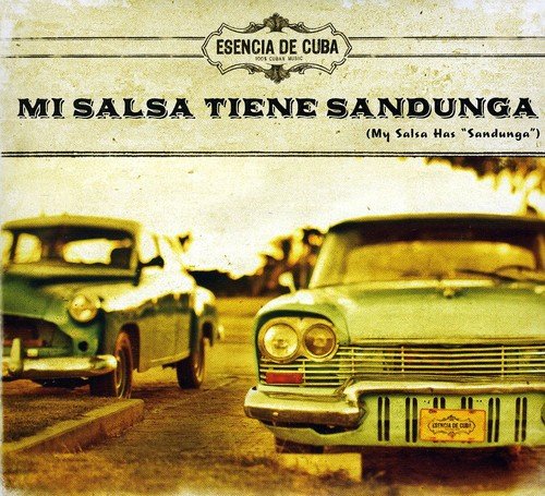 Mi Salsa Tiene Sandunga (My Salsa Has "Sandunga")