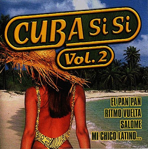 Cuba Si Si Vol.2