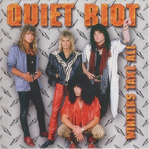 Winners Take All by QUIET RIOT (1992-07-07)