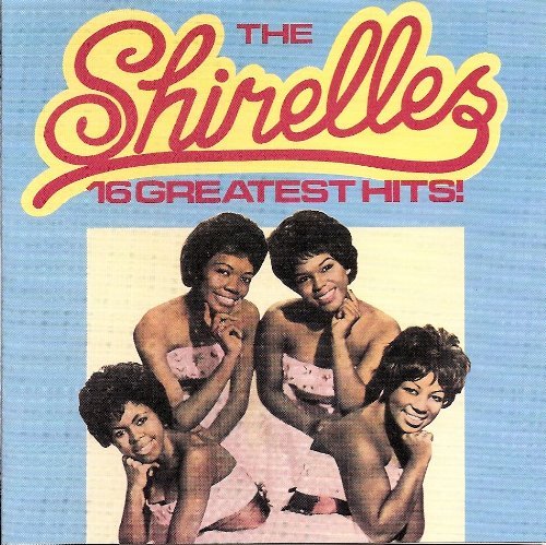 16 Greatest Hits by Shirelles
