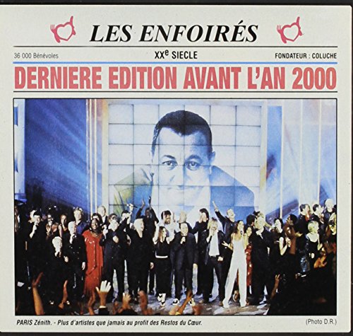 Les Enfoirés : Dernière édition avant l'an 2000