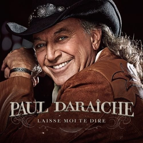 Paul Daraiche / Laisse-moi te dire - CD
