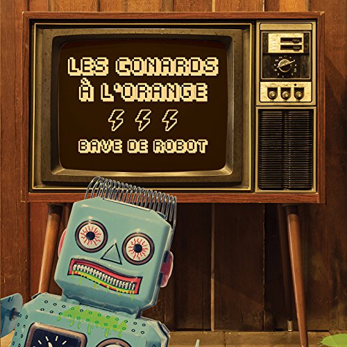 Les Conards A L'Orange / Bave De Robot - CD