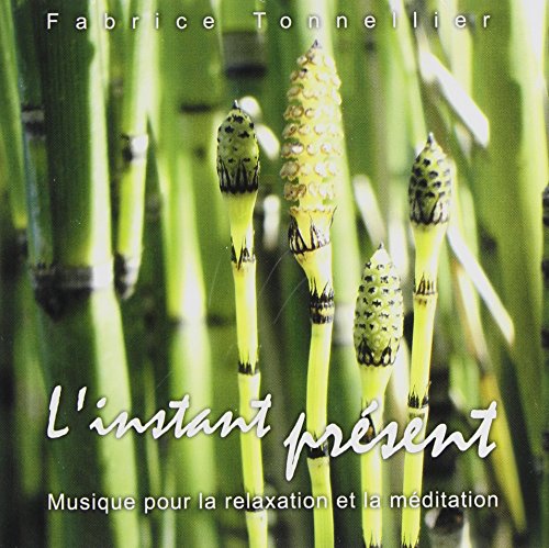 L'instant Present / Here and Now