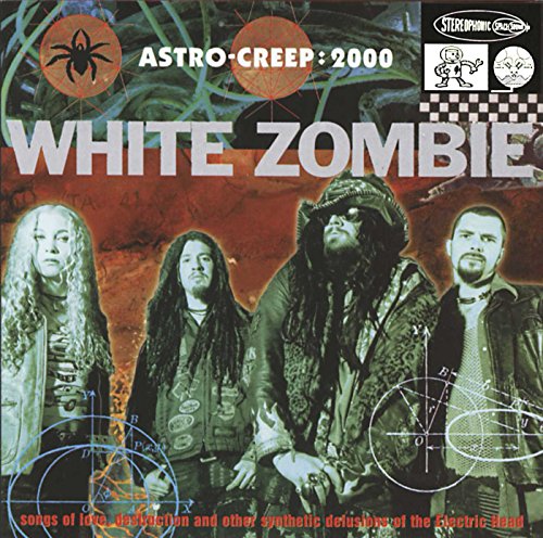 White Zombie / Astro Creep: 2000: Songs Of Love, Destruction, & Other Synthetic Delusions Of The Electric Head - CD (Used)