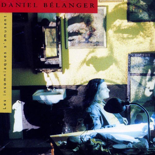 Daniel Bélanger / Les Insomniaques S'Amusent - CD (Used)