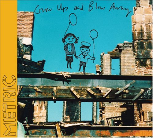 Metric / Grow Up And Blow Away - CD (Occasion)