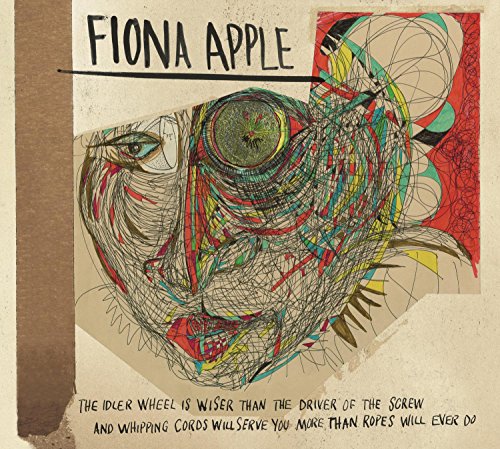 Fiona Apple / The Idler Wheel Is Wiser Than The Driver Of The Screw And Whipping Cords Will Serve You More Than Ropes Will Ever Do - CD (Used)