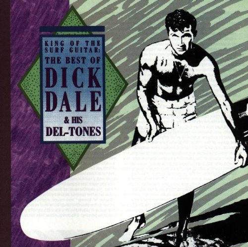 Dick Dale / King of the Surf Guitar: The Best of Dick Dale & His Del-Tones - CD (Used)