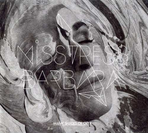 Misstress Barbara / Many Shades of Grey - CD (Used)