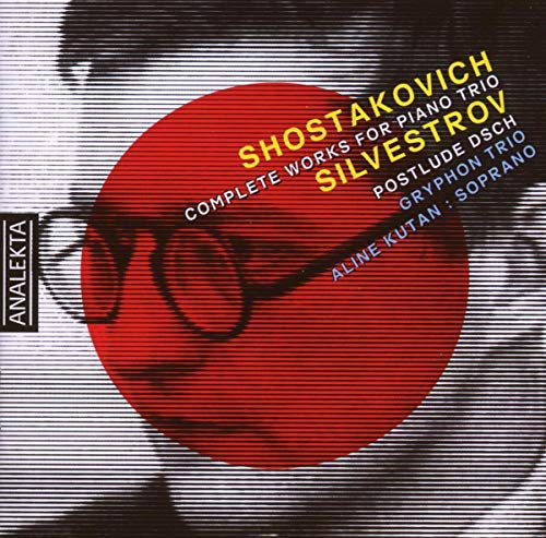 Shostakovich: Complete Works for Piano Trio/Silvestrov : Postlude DSCH
