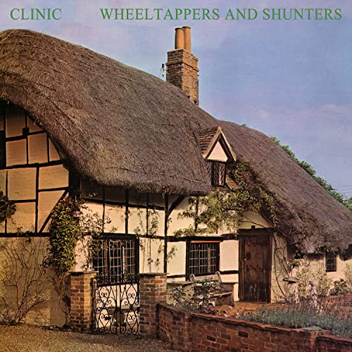 Clinic / Wheeltappers and Shunters - CD