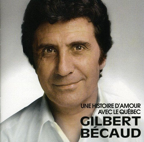 Gilbert Becaud / Une Histoire D'Amour Avec le Québec - CD (Used)