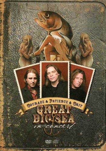 Courage & Patience & Grit: Great Big Sea in Concert