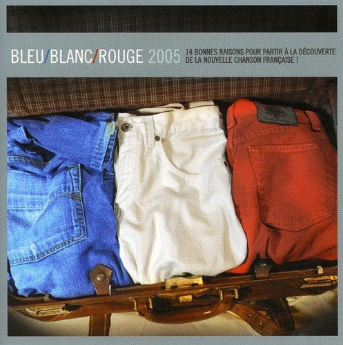 Bleu/Blanc/Rouge 2005