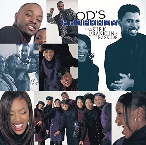 God'S Property From Kirk Franklin'S Nu Nation