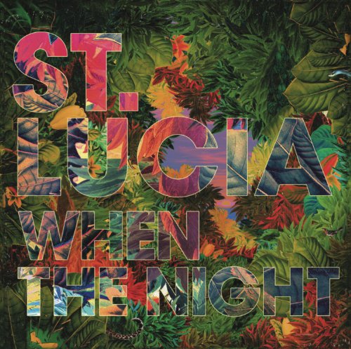 St. Lucia / When The Night - CD