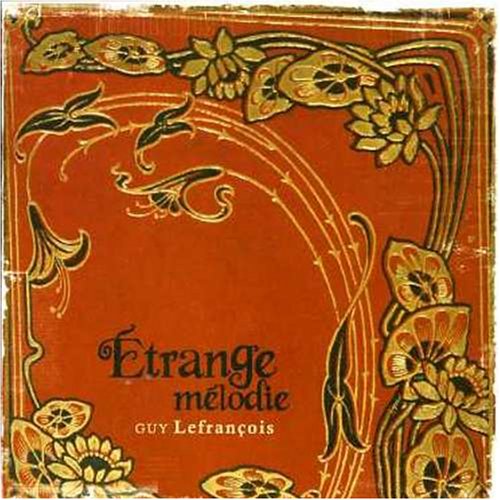 LEFRANCOIS;GUY - ÉTRANGE MÉLODIE