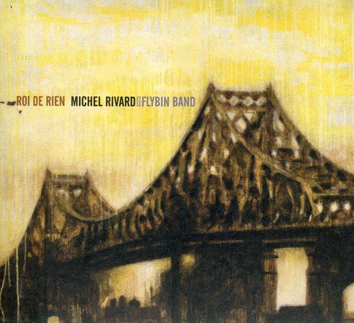 Michel Rivard / Roi de rien- CD (Used)
