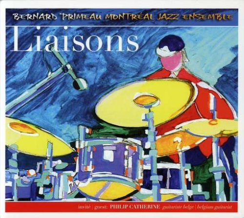 Bernard Primeau Montreal Jazz Ensemble / Liaisons - CD (Occasion)