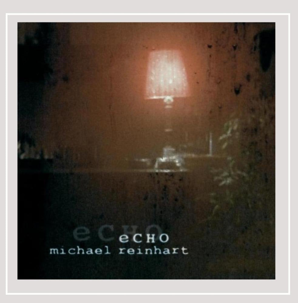 Michael Reinhart / Echo - CD (Used)