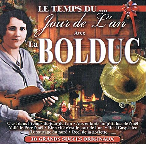 Le Temps du... Jour de L'An Avec La Bolduc