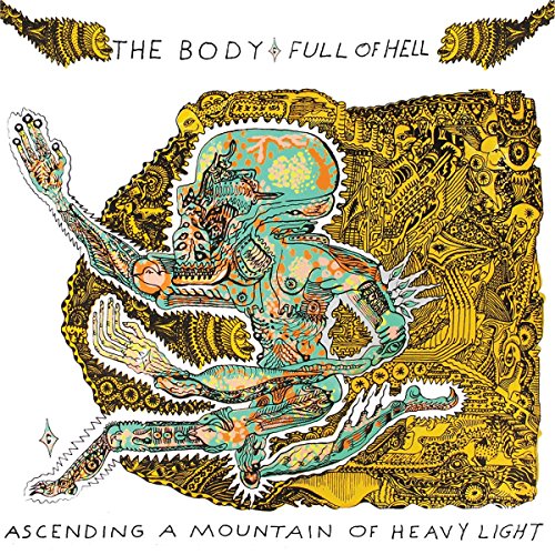 The Body & Full Of Hell / Ascending A Mountain Of Heavy Light - CD