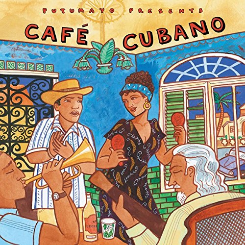 PUTUMAYO PRESENTS: CAFE CUBANO
